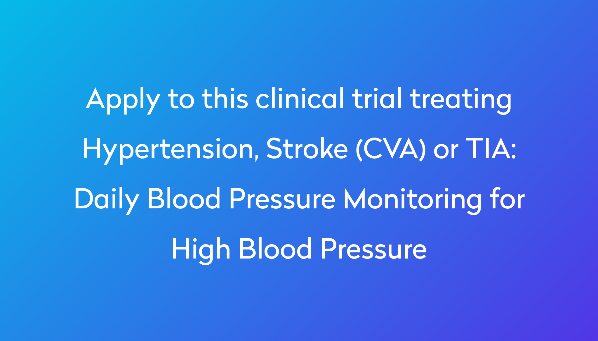 daily-blood-pressure-monitoring-for-high-blood-pressure-clinical-trial